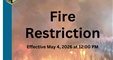 FIRE RESTRICTION MAY 4-2026