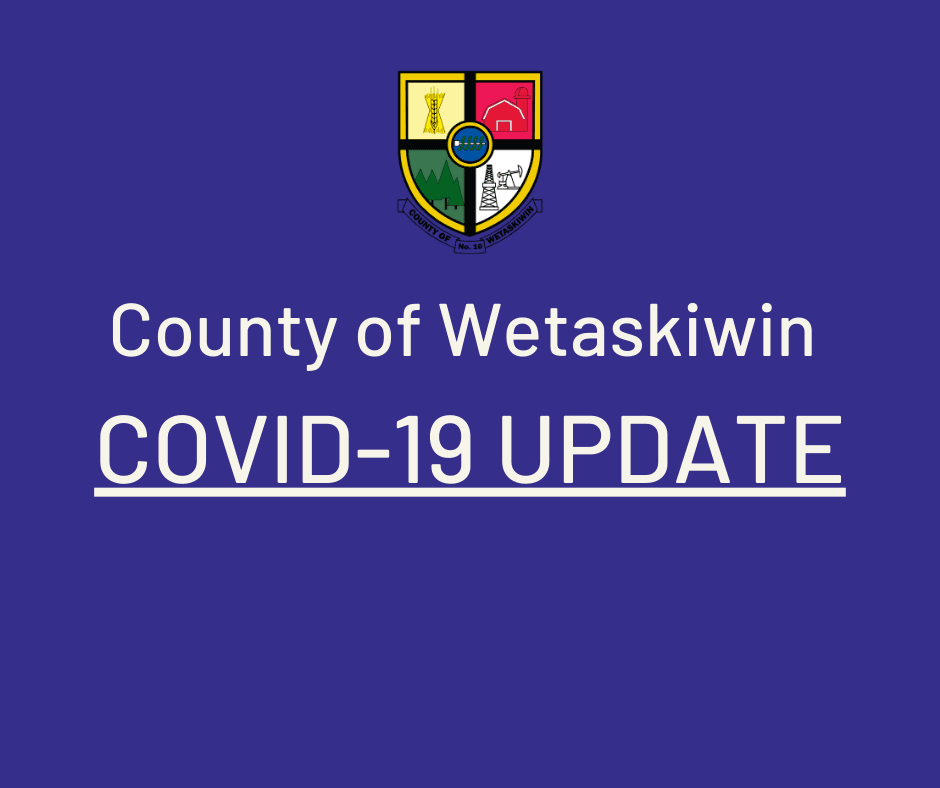County of Wetaskiwin COVID-19 UPDATE